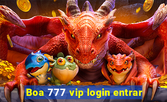 Boa 777 vip login entrar